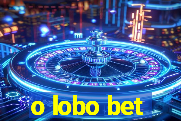 o lobo bet
